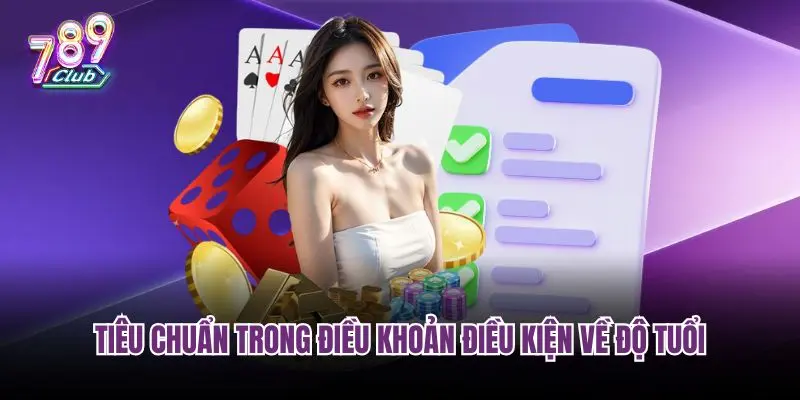 Tiêu chuẩn trong điều khoản điều kiện về độ tuổi
